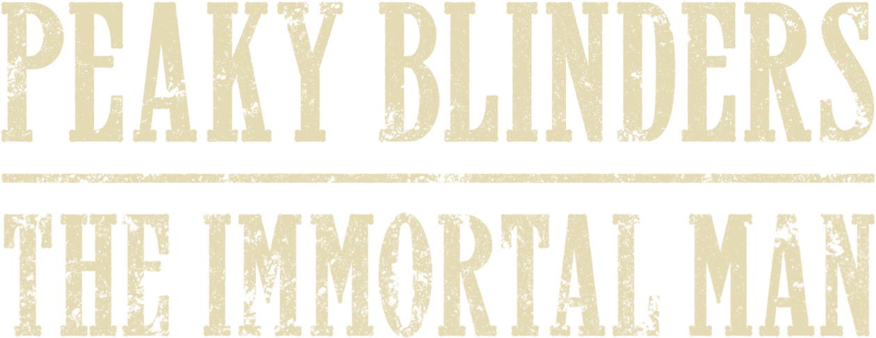 فيلم Peaky Blinders The Immortal Man 2026 مترجم
